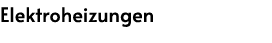 Elektroheizungen