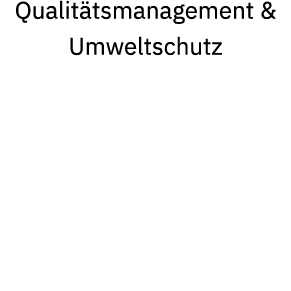 Qualit tsmanagement & Umweltschutz