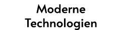 Moderne Technologien
